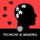 TECNICHE DI MEMORIZZAZIONE E APPRENDIMENTO VELOCE