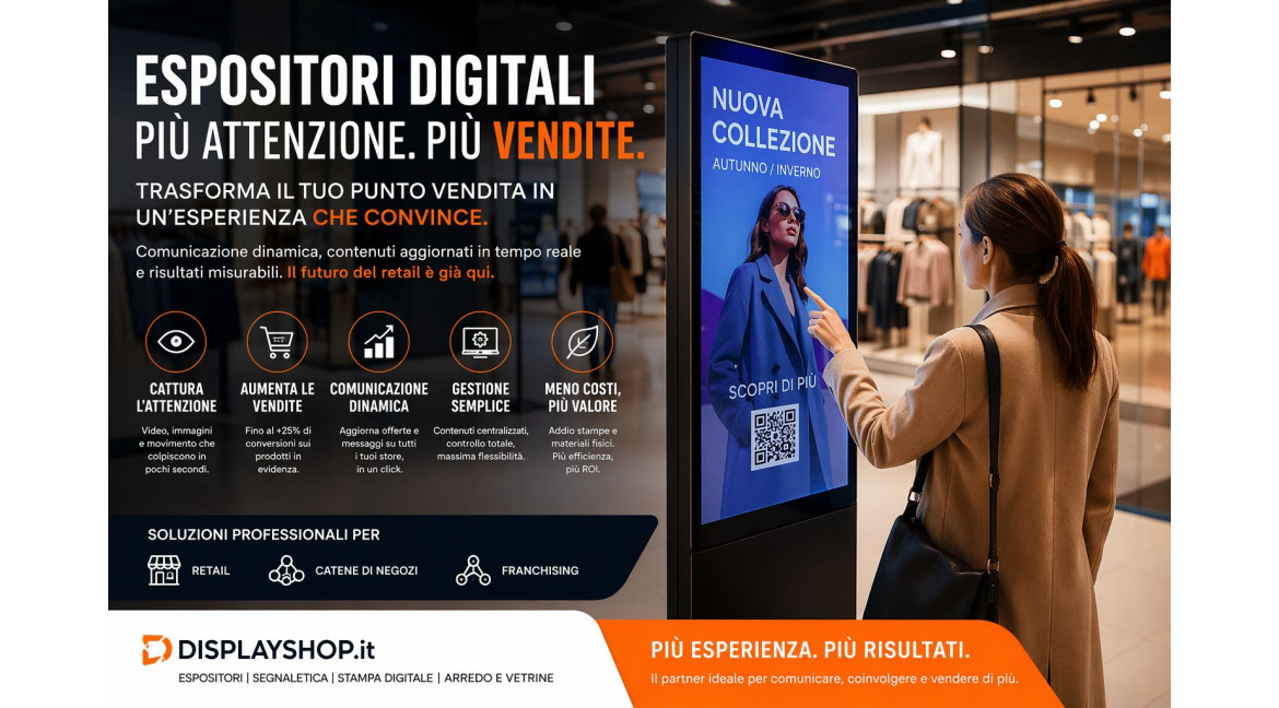 PERCHE' GLI ESPOSITORI DIGITALI POSSONO RIVOLUZIONARE L'ESPERIENZA DI ACQUISTO NEL PUNTO VENDITA