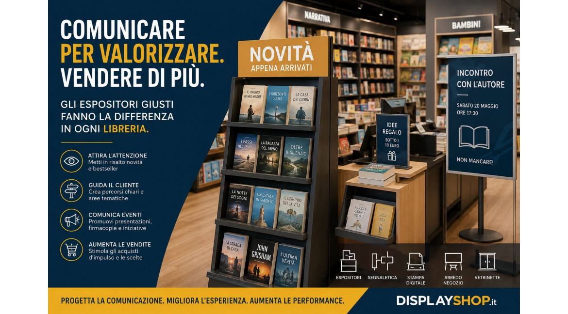 COME COMUNICARE IN MODO EFFICACE ALL'INTERNO DI UNA LIBRERIA UTILIZZANDO GLI ESPOSITORI