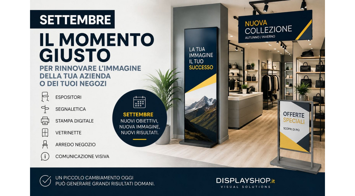 PERCHE' SETTEMBRE E' IL MESE MIGLIORE PER RIVEDERE L'IMMAGINE DELLA PROPRIA AZIENDA O DEL PROPRIO NEGOZIO